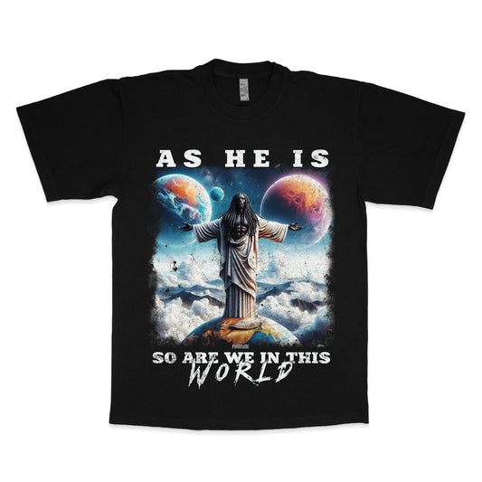 "As He Is, So Are We" Oversize Tee